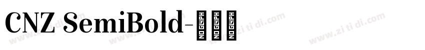 CNZ SemiBold字体转换 CNZ SemiBold字体转换